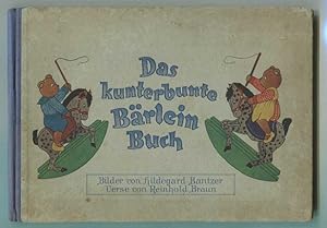 Image du vendeur pour Das kunterbunte Brlein Buch. Bilder von Hildegard Bantzer, Verse von Reinhold Braun. mis en vente par Kunze, Gernot, Versandantiquariat