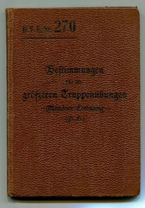 Bestimmungen für die größeren Truppenübungen - Manöver-Ordnung (M.O.). D.V.E.Nr. 270.