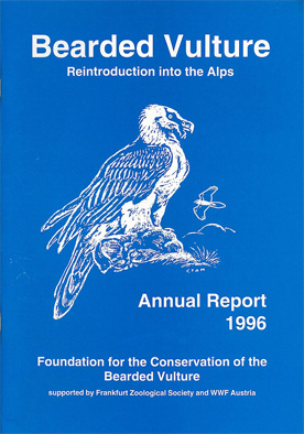 Seller image for Bearded Vulture. Reintroduction into the Alps. Annual Report 1996 for sale by Schueling Buchkurier