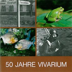 Seller image for 50 Jahre Vivarium. Sonderausstellung zum Grndungsjubilum des Karlsruher Vivariums. Fhrer zu Ausstellungen, 9 for sale by Schueling Buchkurier
