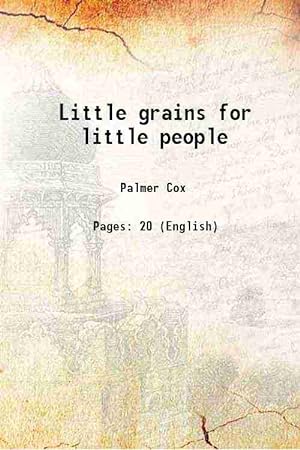 Seller image for Little grains for little people 1885 for sale by Gyan Books Pvt. Ltd.