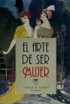 Image du vendeur pour El arte de ser mujer mis en vente par AG Library