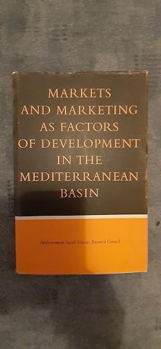 Seller image for MARKETS AND MARKETING AS FACTORS OF DEVELOPMENT IN THE MEDITERRANEAN BASIN. for sale by Librairie Sainte-Marie