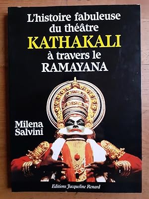 Bild des Verkufers fr L HISTOIRE FABULEUSE DU THEATRE KATHAKALI A TRAVERS LE RAMAYANA. Prface de Flix Giacomoni. Introduction de Jeannine Auboyer. zum Verkauf von Librairie Sainte-Marie