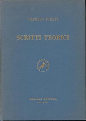 Scritti Teorici. Raccolti da Giovanni Demaria e pubblicati dall'Universita Bocconi nel Cinquantes...