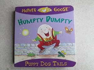 Mother Goose. Humpty Dumpty. Puppy Dog Tails (Board Book)