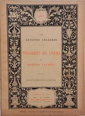 Seller image for Philibert de l'Orme. for sale by Librairie les mains dans les poches