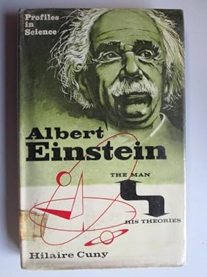 Bild des Verkufers fr Albert Einstein. The man and his theories . Translated by Mervyn Savill. With portraits (Profiles in Science.) zum Verkauf von Goldstone Rare Books