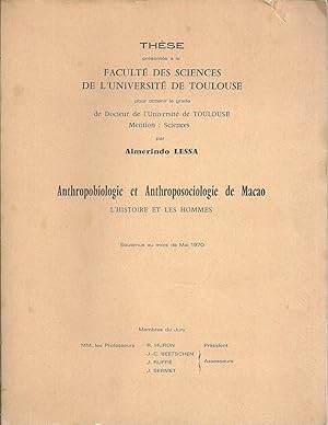 ANTHROPOBIOLOGIE ET ANTHROPOSOCIOLOGIE DE MACAO: L'histoire et les hommes