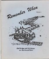 Seller image for REMEMBER WHEN : Volume 1, a collection of pictures and stories remembering days gone by in and around Dunnville for sale by Harry E Bagley Books Ltd
