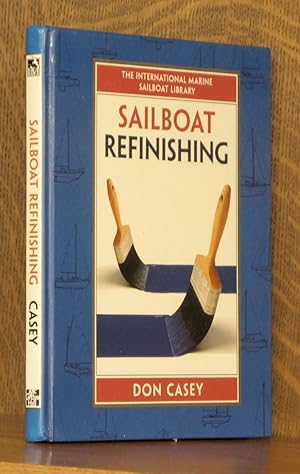 Seller image for SAILBOAT REFINISHING for sale by Andre Strong Bookseller