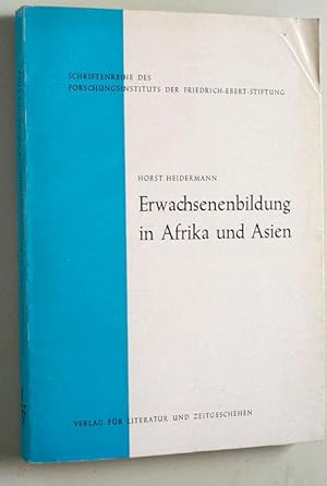 Erwachsenenbildung in Afrika und Asian Schriftenreihe des Forschungsinstitutes der Friedrich-Eber...