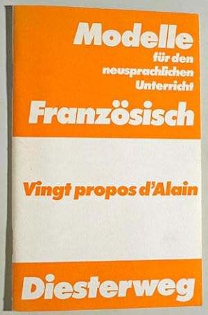 Bild des Verkufers fr Vingt propos d'Alain. Modelle fr den neusprachlichen Unterricht. zum Verkauf von Baues Verlag Rainer Baues 