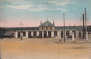 Bourges. La Gare.