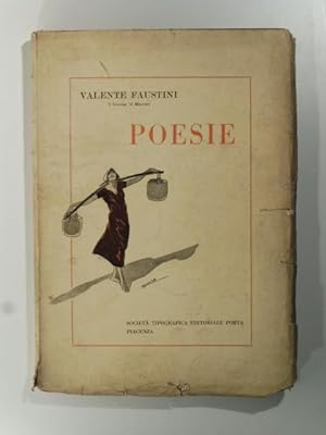 Poesie. A cura del comitato pro onoranze a Valente Faustini