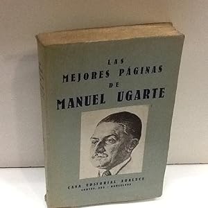 Immagine del venditore per LAS MEJORES PAGINAS DE MANUEL UGARTE UGARTE MANUEL 1929 venduto da LIBRERIA ANTICUARIA SANZ