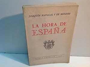 Imagen del vendedor de LA HORA DE ESPAA NAVASAL Y DE MENDIRI JOAQUIN 1938 a la venta por LIBRERIA ANTICUARIA SANZ