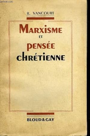 Imagen del vendedor de MARXISME ET PENSEE CHRETIENNE. a la venta por Le-Livre