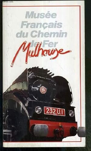 Seller image for MUSEE FRANCAIS DU CHEMIN DE FER - MULHOUSE for sale by Le-Livre