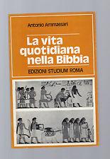 Immagine del venditore per LA VITA QUOTIDIANA NELLA BIBBIA, venduto da Libreria antiquaria Pagine Scolpite