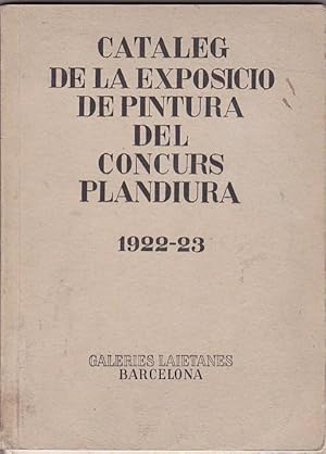 Bild des Verkufers fr Cataleg de la exposicio de pintura del concurs plandiura 1922-23 zum Verkauf von LIBRERA GULLIVER