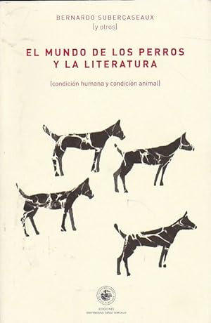 Seller image for El mundo de los perros y la literatura (condicin humana y condicin animal) for sale by LIBRERA GULLIVER