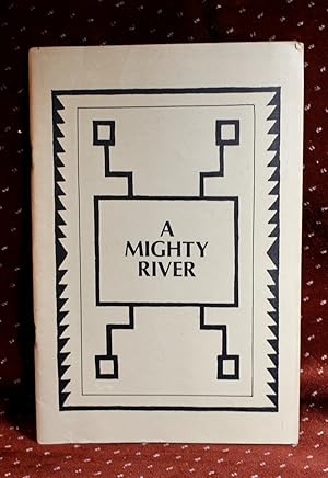 A MIGHTY RIVER Selections from the Baha'i Writings