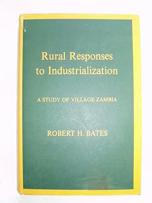 Rural Responses to Industrialization ; A Study of Village Zambia