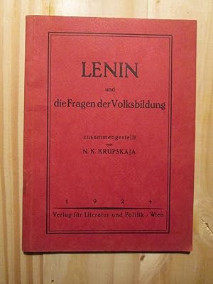 Image du vendeur pour Lenin und die Fragen der Volksbildung / zusammengestellt von N.K. Krupskaja mis en vente par Expatriate Bookshop of Denmark