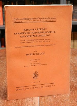 Johannes Reinke's dynamische Naturphilosophie und Weltanschauung unter besonderer Berücksichtigun...