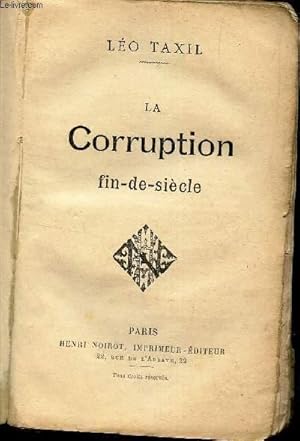 Seller image for LA CORRUPTION FIN DE SIECLE for sale by Le-Livre