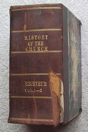 Seller image for Histoire De l'Eglise Depuis Son Etablissement Jusqu'au Pontificat De Gregoire XVI (vols. 1 &2 only) for sale by Glenbower Books