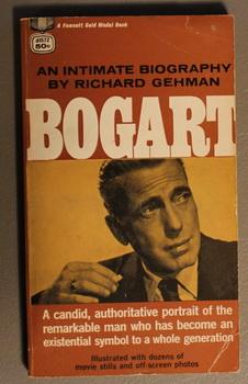 Image du vendeur pour Bogart - An Intimate Biography. With Dozens of Movie Stills & Off-Screen Photos; (Book #d1572 ) mis en vente par Comic World