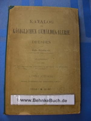 Image du vendeur pour Katalog der Kniglichen Gemldegalerie zu Dresden : kleine Ausgabe. mis en vente par Antiquariat BehnkeBuch