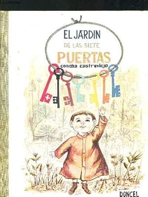 Imagen del vendedor de EL JARDIN DE LAS SIETE PUERTAS. LA BALLENA ALEGRE. OUVRAGE EN ESPAGNOL a la venta por Le-Livre