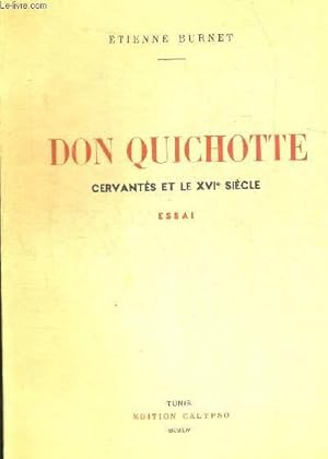 Bild des Verkufers fr DON QUICHOTTE. CERVANTES ET LE XVIe SIECLE zum Verkauf von Le-Livre