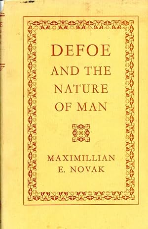 DEFOE AND THE NATURE OF MAN (Oxford English Monographs)