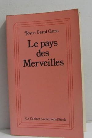 Imagen del vendedor de Le Pays des merveilles (Le Cabinet cosmopolite) a la venta por crealivres