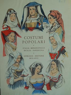 Image du vendeur pour Costumi popolari Italiani - Italia meridionale - Sicilia - Sardegna. 83 tavole colorate a mano. mis en vente par Librairie Quillet