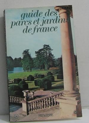 Imagen del vendedor de Guide des parcs et jardins de france a la venta por crealivres