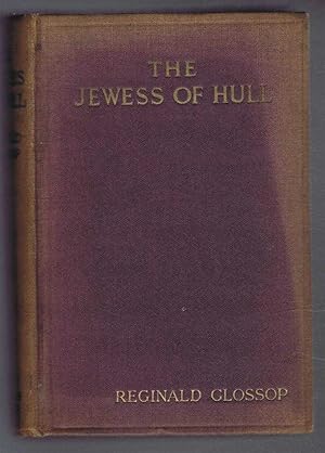 Bild des Verkufers fr The Jewess of Hull - A Romance of the Antique Trade. zum Verkauf von Bailgate Books Ltd
