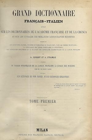 Grande dizionario italiano-francese compilato sui dizionarii dell'Accademia Francese e della Crus...