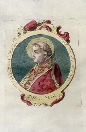 S. Celestino I Romano. Sedè An. VIII, M. 10, G. 17. (Papa dal 418 al 422, fu molto attivo contro ...