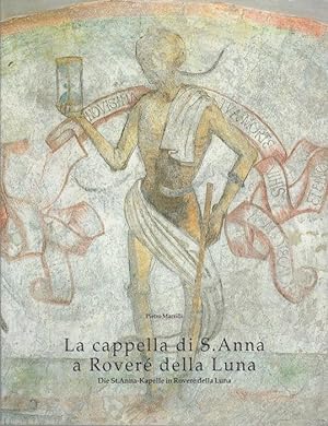 Image du vendeur pour La cappella di S. Anna a Rover della Luna - Die St. Anna-Kapelle in Rover della Luna. mis en vente par Studio Bibliografico Adige