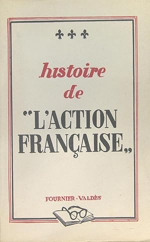 Imagen del vendedor de Histoire de l'Action Franaise a la venta por Philippe Lucas Livres Anciens