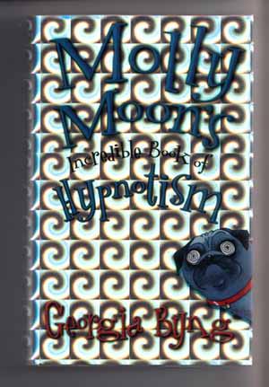 Molly Moon's Incredible Book of Hypnotism - **Signed** - 1st/1st