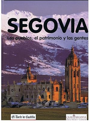 Imagen del vendedor de SEGOVIA LOS PUEBLOS, EL PATRIMONIO Y LAS GENTES. a la venta por Librera Torren de Rueda