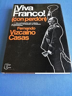 Imagen del vendedor de Viva Franco! (con perdn) a la venta por Perolibros S.L.