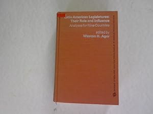 Imagen del vendedor de Latin American Legislatures: Their Role and Influence. Analysis for Nine Countries. Praeger Special Studies in International Politics and Public Affairs. a la venta por Antiquariat Bookfarm