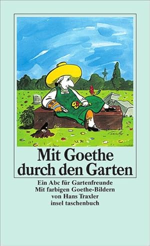 Bild des Verkufers fr Mit Goethe durch den Garten (insel taschenbuch) zum Verkauf von Antiquariat Armebooks